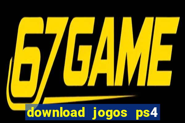 download jogos ps4 pkg pt br